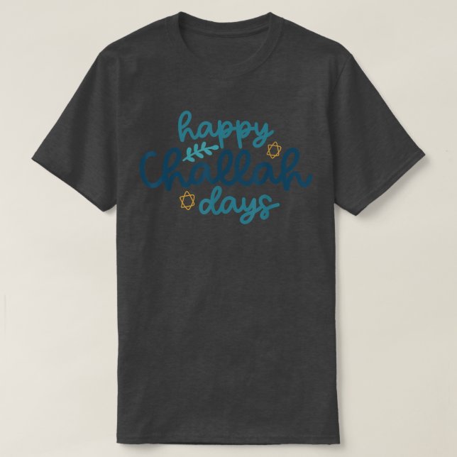 Camiseta Happy Challah Days Funny Hanukkah Menorah Jewish H (Diseño del anverso)