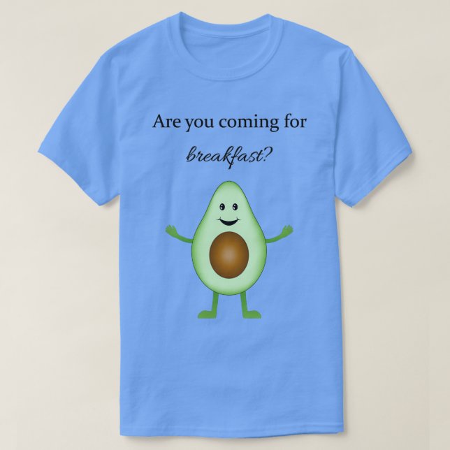 Camiseta Happy Cute Green Aguacate Invita Al Desayuno (Diseño del anverso)