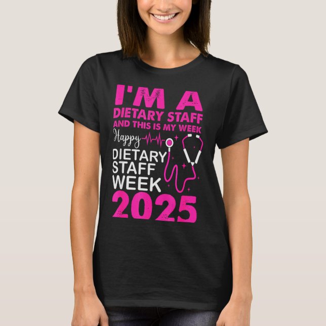 Camiseta Happy Dietary Staff Week 2025 Dietary Staffs Day  (Anverso)