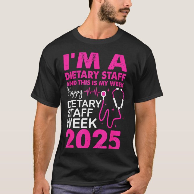 Camiseta Happy Dietary Staff Week 2025 Dietary Staffs Day  (Anverso)