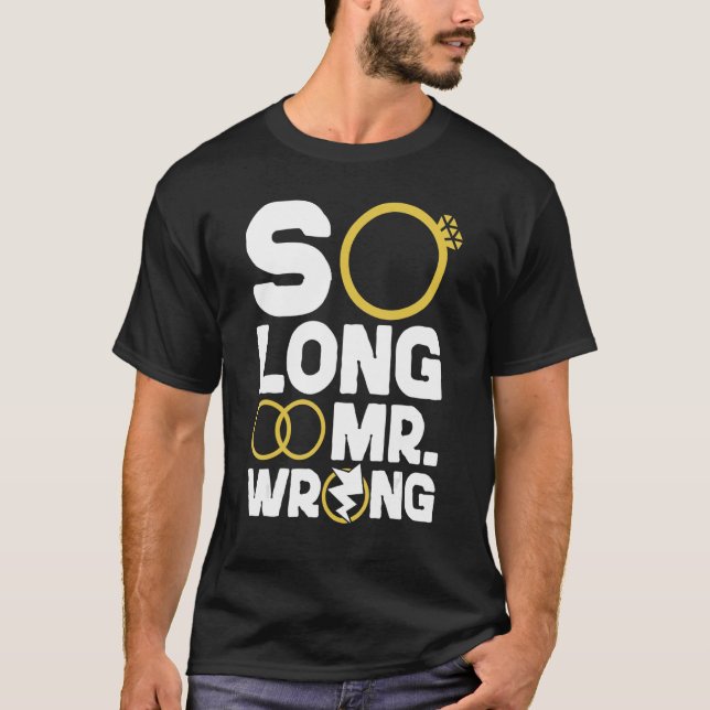 Camiseta Happy Divorce Party So Long Mr  Wrong (Anverso)
