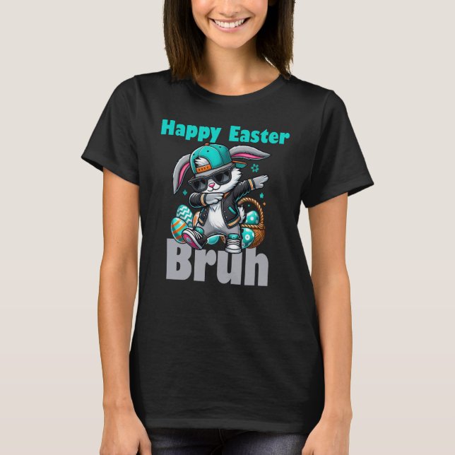 Camiseta Happy Easter Bruh, Easter Bunny Dabbing  (Anverso)