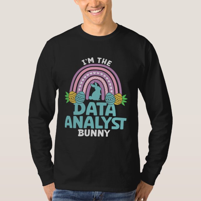 Camiseta Happy Easter Day I m the Data Analyst Bunny (Anverso)