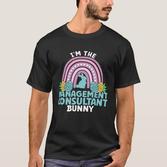 Camiseta Happy Easter Day I m the Management Consultant Bun (Anverso)