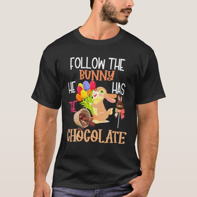 Camiseta Happy Easter Follow The Bunny He Has Chocolate Boy (Anverso)