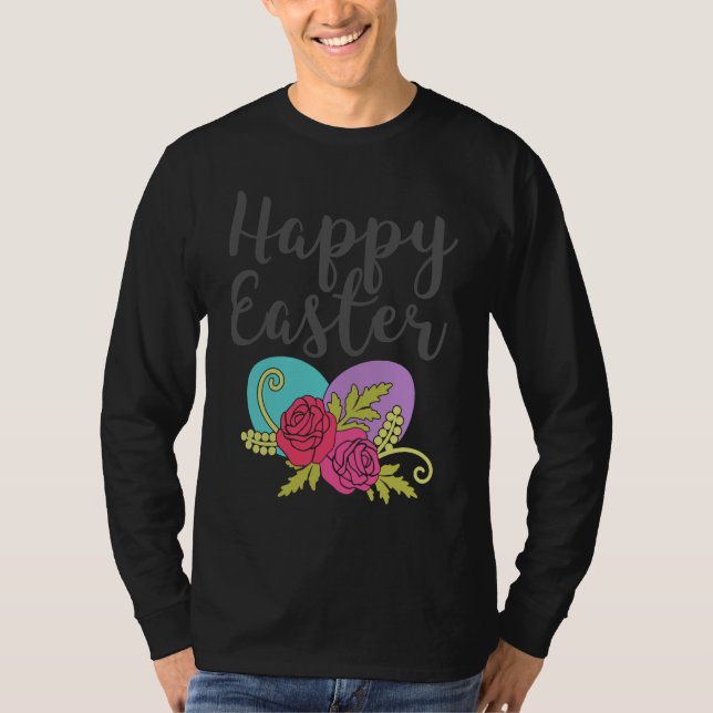 Camiseta Happy Easter Happy Easter Roses Easter Eggs Easter (Anverso)