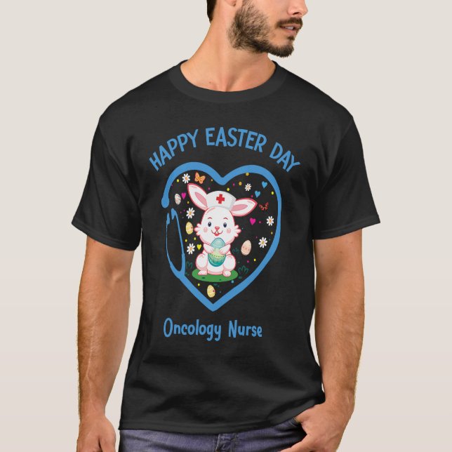 Camiseta Happy Easter Oncology Nurse  Cute nurse Easter Day (Anverso)