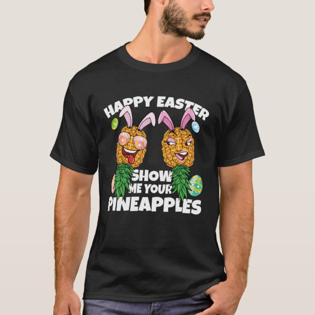 Camiseta Happy Easter Show Me Your Pineapples Swinger Men (Anverso)