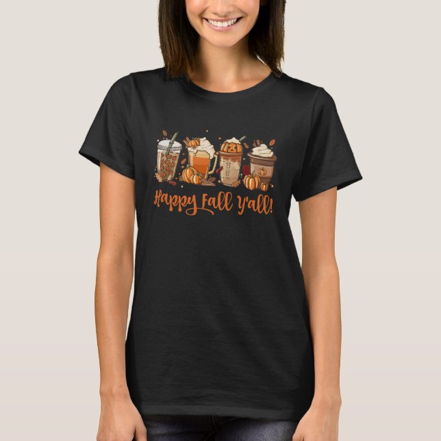 Camiseta Happy Fall Y all Coffee Cute Drink Cup Halloween P (Anverso)
