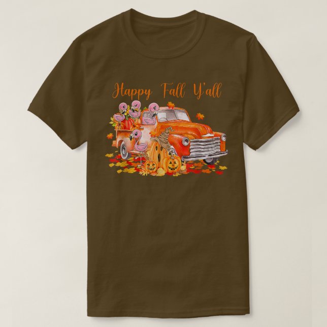 Camiseta Happy Fall Y'all Flamingo Pumpkin Truck Otoño Tha (Diseño del anverso)