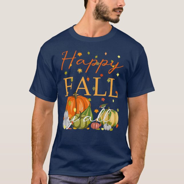 Camiseta Happy Fall YAll Funny Pumpkin Autumn Leaves Thanks (Anverso)