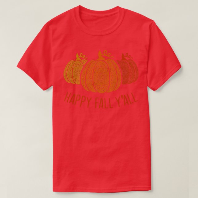 Camiseta Happy Fall Y'all-Mandala Pumpkins Otoño Fall Seas (Diseño del anverso)