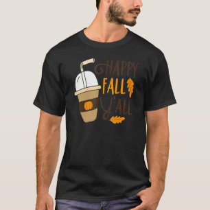 Camiseta Happy Fall Y'all Pumpkin Spice Coffee Otoño Gracia