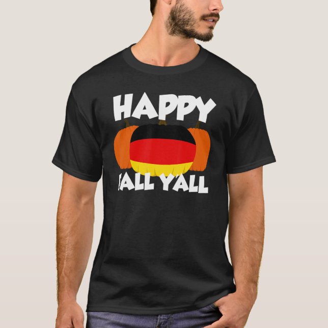 Camiseta Happy Fall Y'all Thanksgiving Pumpkin Germany 2 (Anverso)