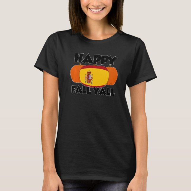 Camiseta Happy Fall Y'all Thanksgiving Pumpkin Spain   (Anverso)