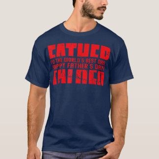 Camiseta Happy Father's Day Father To The World's Best Dad 