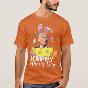 Camiseta Happy Father's Day Funny Joe Biden Easter Holiday