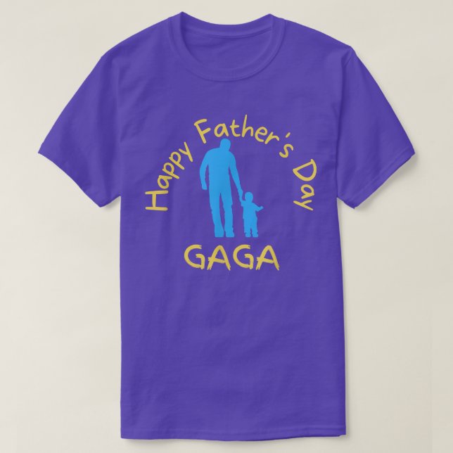 Camiseta Happy Father's Day Gaga  (Diseño del anverso)