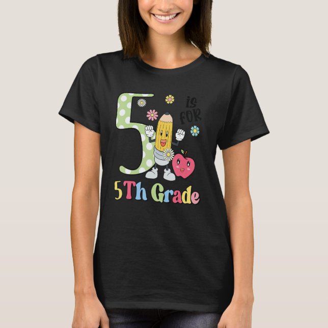 Camiseta Happy First Day Go To School 5th Grade Teacher Stu (Anverso)