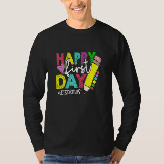Camiseta Happy First Day Let's Do This Welcome Back To Scho