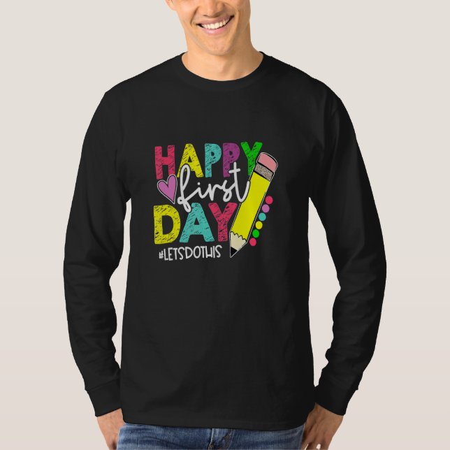 Camiseta Happy First Day Let's Do This Welcome Back To Scho (Anverso)