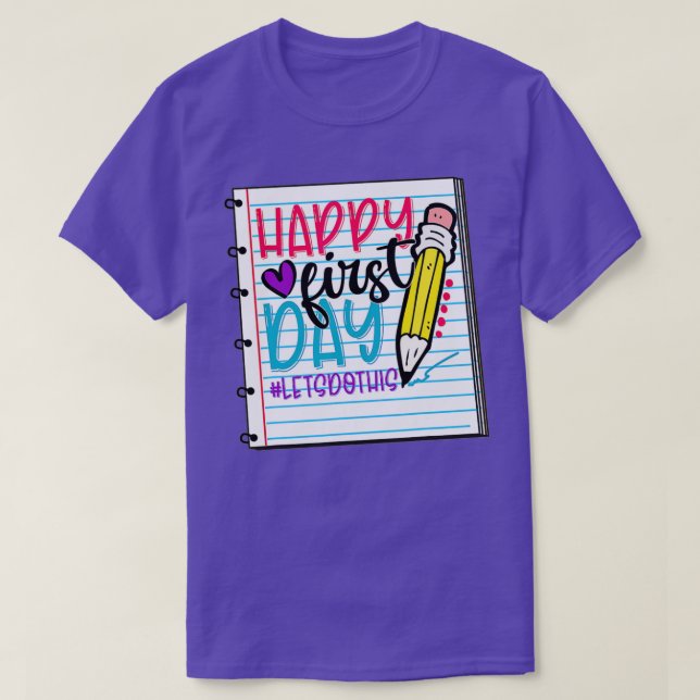 Camiseta Happy First Day Lets Do This Welcome Back To Schoo (Diseño del anverso)