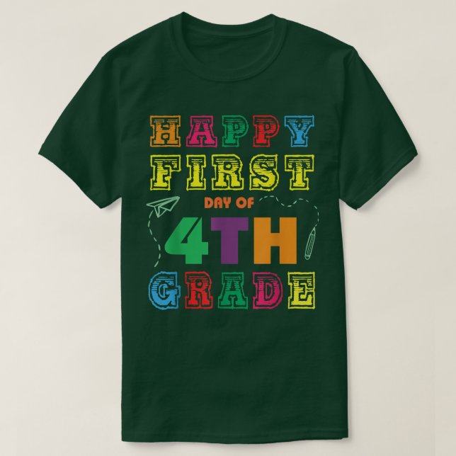 Camiseta Happy First Day Of 4th Fourth Grade Back To School (Diseño del anverso)