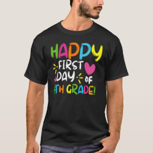 Camiseta Happy First Day Of 4th Grade Back To School Teache