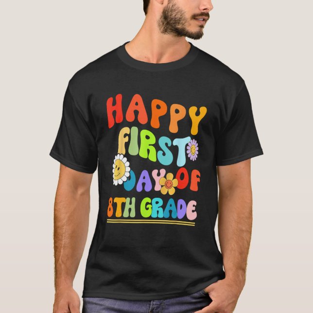 Camiseta Happy First Day of Eighth Grade Teacher Back to Sc (Anverso)