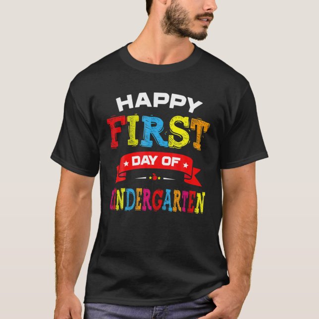 Camiseta Happy First Day Of Kindergarten Teacher Students K (Anverso)