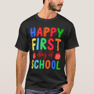 Camiseta Happy First Day Of School