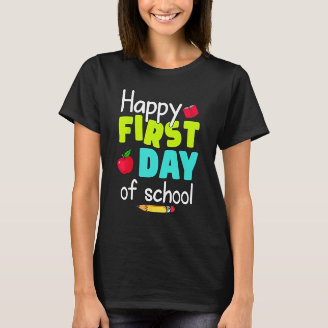 Camiseta Happy First Day of School Back to School Teacher S (Anverso)