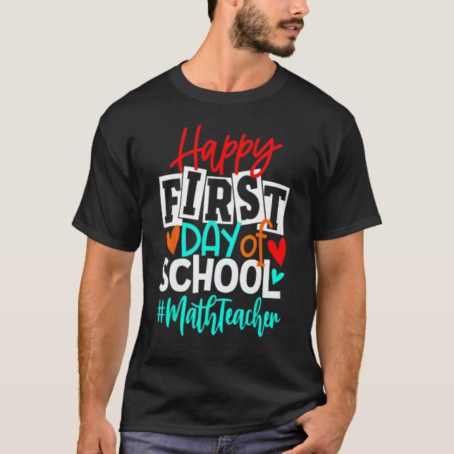 Camiseta Happy First Day Of School Math Back To School s (Anverso)
