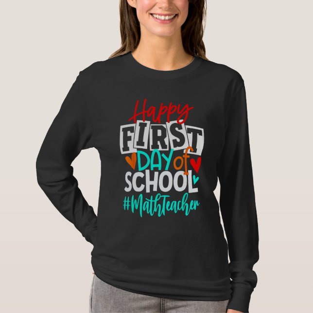 Camiseta Happy First Day Of School Math Back To School s (Anverso)