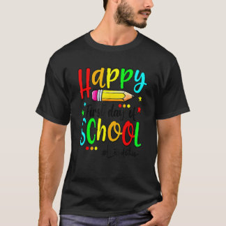 Camiseta Happy First Day Of School Teacher Back To School B