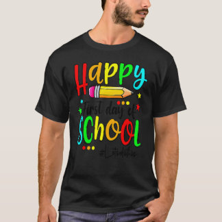 Camiseta Happy First Day Of School Teacher Back To School B
