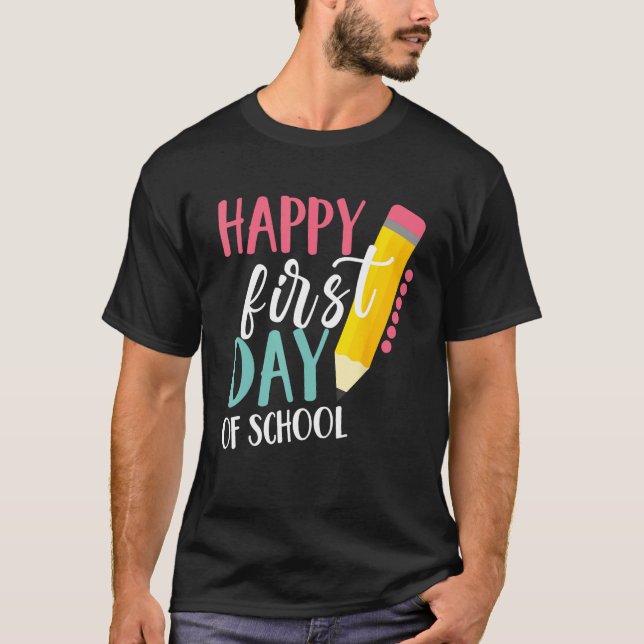 Camiseta Happy First Day Of School Teachers Women Student B (Anverso)