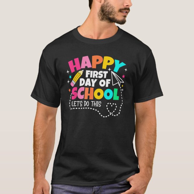 Camiseta Happy First Day Of School Teachers Women Student B (Anverso)