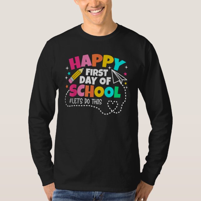 Camiseta Happy First Day Of School Teachers Women Student B (Anverso)