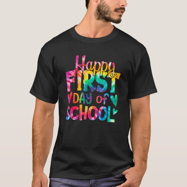 Camiseta Happy First Day of School Tie Dye Teachers Student (Anverso)