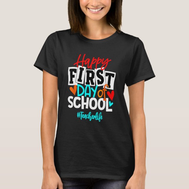Camiseta Happy First Day Of School Welcome Back To School 2 (Anverso)
