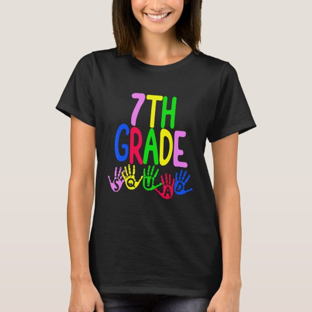 Camiseta Happy First Day Of Seventh 7th Squad Grade Teacher (Anverso)