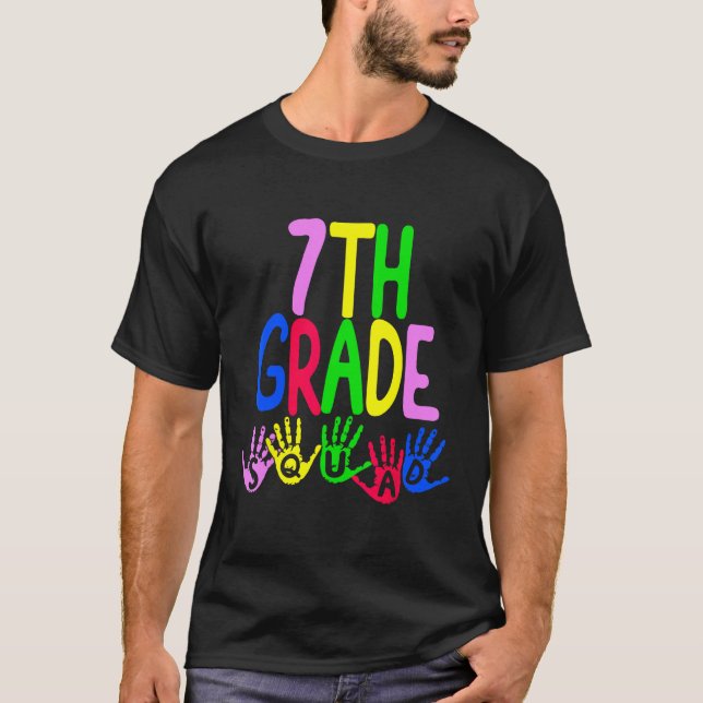 Camiseta Happy First Day Of Seventh 7th Squad Grade Teacher (Anverso)