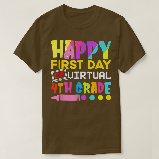 Camiseta Happy First Day Of Virtual 4th Grade Funny Back To (Diseño del anverso)