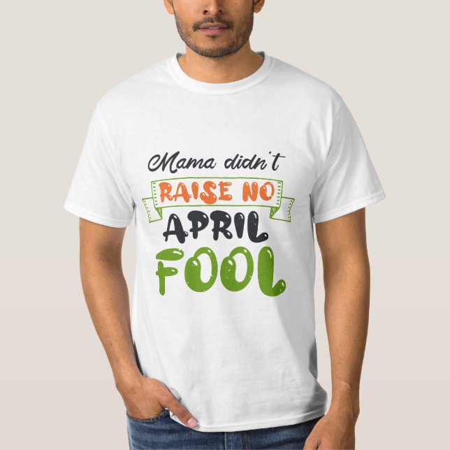 Camiseta Happy Fools Day (Anverso)