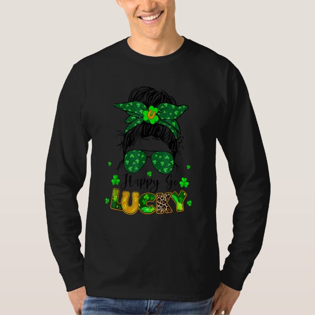 Camiseta Happy Go Lucky Messy Bun Shamrock St Patrick's Day (Anverso)