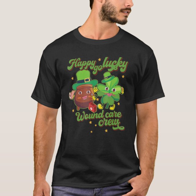 Camiseta Happy Go Lucky Wound Care Nurse Funny St Patrick's (Anverso)