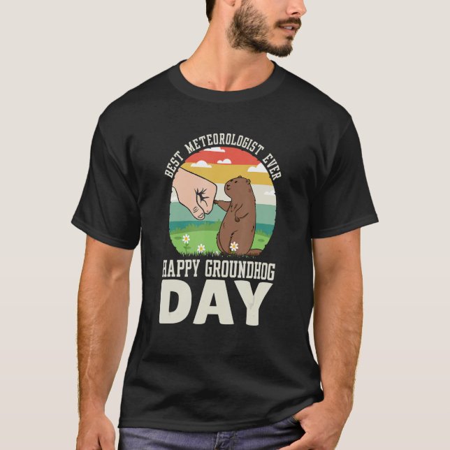 Camiseta Happy Groundhog Day Best Meteorologist Ever 8 (Anverso)