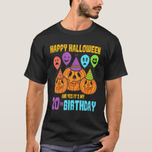 Camiseta Happy Halloween and yes its my 20th birthday