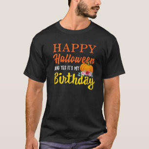 Camiseta Happy-Halloween Yes It S My-Birthday-Born On Hallo